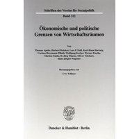 Ökonomische und politische Grenzen von Wirtschaftsräumen.