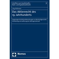 Das Aktienrecht des 19. Jahrhunderts