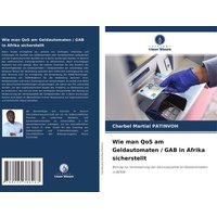 wie-man-qos-am-geldautomaten-gab-in-afrika-sicherstellt