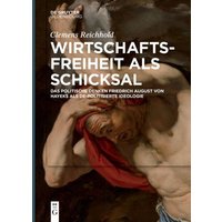 Wirtschaftsfreiheit als Schicksal