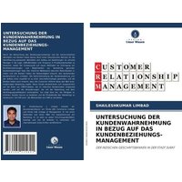 Untersuchung der Kundenwahrnehmung in Bezug Auf das Kundenbeziehungs- Management
