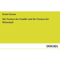 Die Formen der Familie und die Formen der Wirtschaft