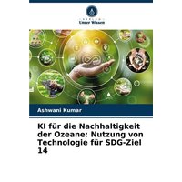 ki-fuer-die-nachhaltigkeit-der-ozeane-nutzung-von-technologie-fuer-sdg-ziel-14