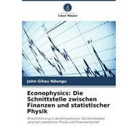 Econophysics: Die Schnittstelle zwischen Finanzen und statistischer Physik