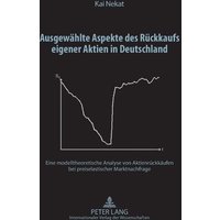 Ausgewählte Aspekte des Rückkaufs eigener Aktien in Deutschland