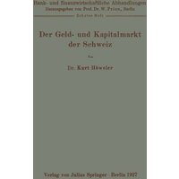 Der Geld- und Kapitalmarkt der Schweiz