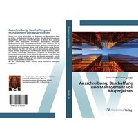 Ausschreibung, Beschaffung und Management von Bauprojekten