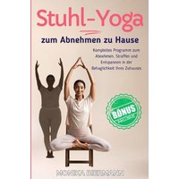 Stuhl Yoga zum Abnehmen zu Hause