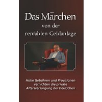 Das Märchen von der rentablen Geldanlage