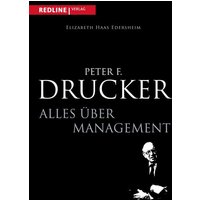Peter F. Drucker - Alles über Management