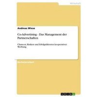 Co-Advertising - Das Management der Partnerschaften
