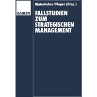 Fallstudien zum Strategischen Management