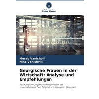Georgische Frauen in der Wirtschaft: Analyse und Empfehlungen