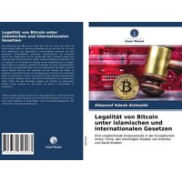 Legalität von Bitcoin unter islamischen und internationalen Gesetzen