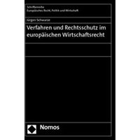 Verfahren und Rechtsschutz im europäischen Wirtschaftsrecht