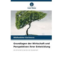 Grundlagen der Wirtschaft und Perspektiven ihrer Entwicklung