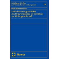 Selbstbelastungskonflikte des Organmitglieds im Verhältnis zur Aktiengesellschaft