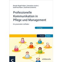 Professionelle Kommunikation in Pflege und Management
