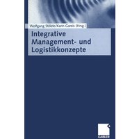 Integrative Management- und Logistikkonzepte