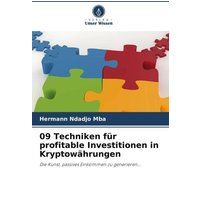 09 Techniken für profitable Investitionen in Kryptowährungen