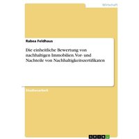die-einheitliche-bewertung-von-nachhaltigen-immobilien-vor-und-nachteile-von-nachhaltigkeitszertifikaten