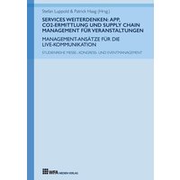 Services weiterdenken: App, CO2-Ermittlung und Supply Chain Management für Veranstaltungen