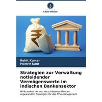 Strategien zur Verwaltung notleidender Vermögenswerte im indischen Bankensektor