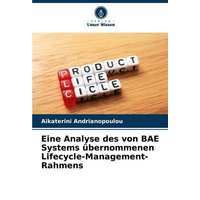Eine Analyse des von BAE Systems übernommenen Lifecycle-Management-Rahmens