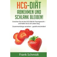 HCG-Diät: abnehmen und schlank bleiben!