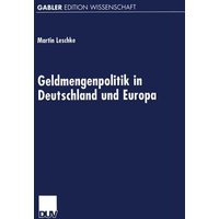Geldmengenpolitik in Deutschland und Europa