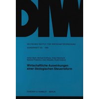Wirtschaftliche Auswirkungen einer ökologischen Steuerreform.