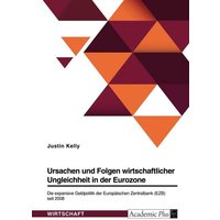 ursachen-und-folgen-wirtschaftlicher-ungleichheit-in-der-eurozone-die-expansive-geldpolitik-der-europaeischen-zentralbank-ezb-seit-2008