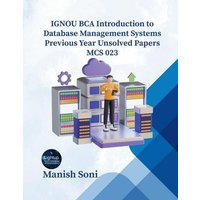 IGNOU BCA Introduction to Database Management Systems MCS 023 solved