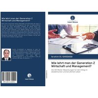 Wie lehrt man der Generation Z Wirtschaft und Management?