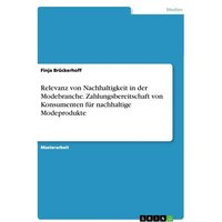 relevanz-von-nachhaltigkeit-in-der-modebranche-zahlungsbereitschaft-von-konsumenten-fuer-nachhaltige-modeprodukte