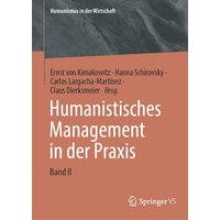 Humanistisches Management in der Praxis