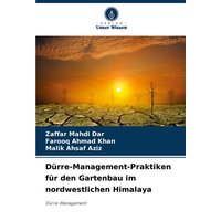 Dürre-Management-Praktiken für den Gartenbau im nordwestlichen Himalaya