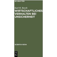 Wirtschaftliches Verhalten bei Unsicherheit