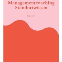 Managementcoaching Standortwissen