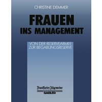 Frauen ins Management von der Reservearmee zur Begabungsreserve