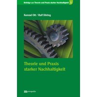 Theorie und Praxis starker Nachhaltigkeit