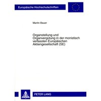 Organstellung und Organvergütung in der monistisch verfassten Europäischen Aktiengesellschaft (SE)