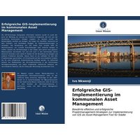 Erfolgreiche GIS-Implementierung im kommunalen Asset Management