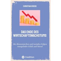 Das Ende des Wirtschaftswachstums