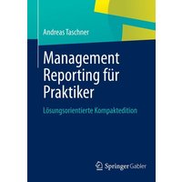 Management Reporting für Praktiker