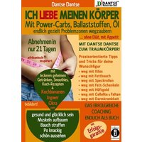 Dantse, D: Ich liebe meinen Körper: Abnehmen in nur 21 Tagen