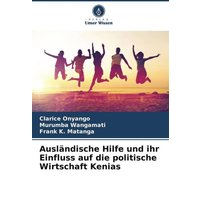 Ausländische Hilfe und ihr Einfluss auf die politische Wirtschaft Kenias
