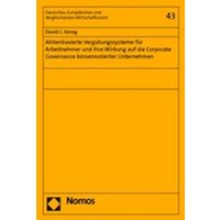 Aktienbasierte Vergütungssysteme für Arbeitnehmer und ihre Wirkung auf die Corporate Governance börsennotierter Unternehmen