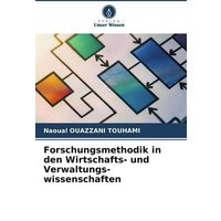 Forschungsmethodik in den Wirtschafts- und Verwaltungs-wissenschaften