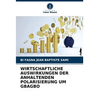 Wirtschaftliche Auswirkungen der Anhaltenden Polarisierung Um Gbagbo